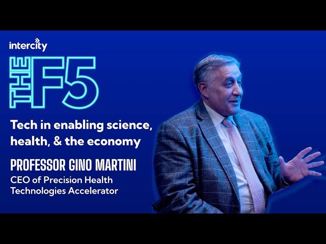 The F5 Podcast - Gino Martini - Tech in enabling science, health, & the economy