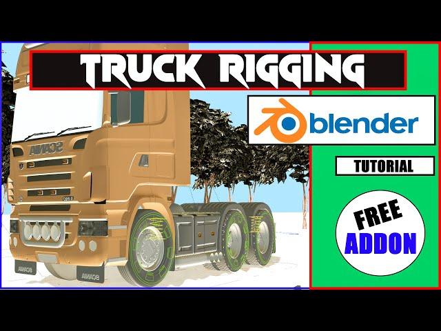 Truck Rigging in Blender 2.83 | FREE ADDON