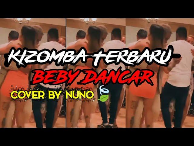 KIZOMBA TERBARU 2025 BEBY DANCER Vilar Tiktok COVER BY NUNO