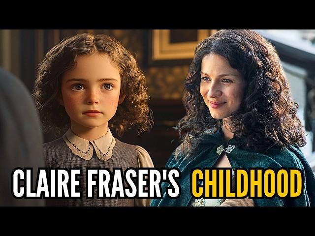 The Untold Story of CLAIRE FRASER | Outlander