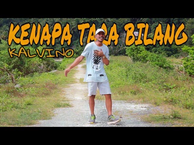 kalvino - kenapa tara bilang (official music video)