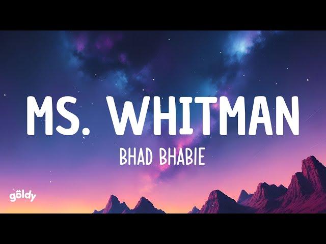 Bhad Bhabie - Ms. Whitman (Lyrics)