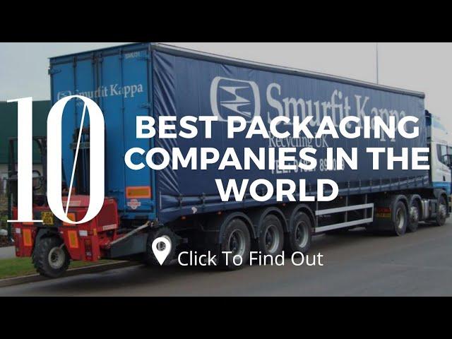 Top 10 Best Packaging Companies in The World