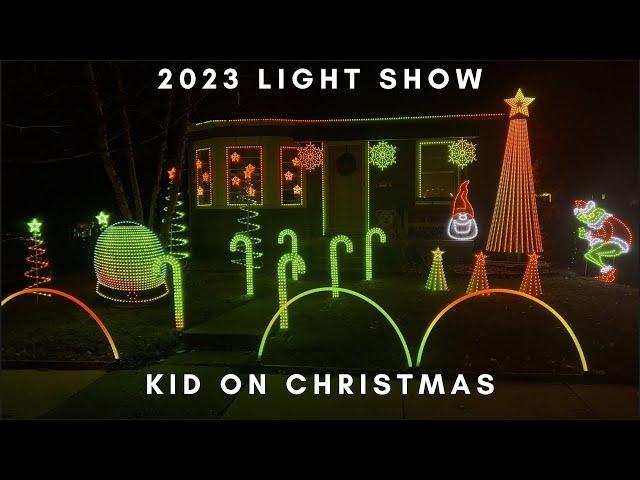 2023 Christmas Light Show - Kid On Christmas