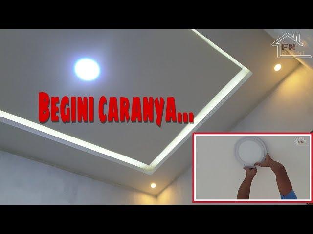 Pasang Lampu Downlight Caranya Mudah