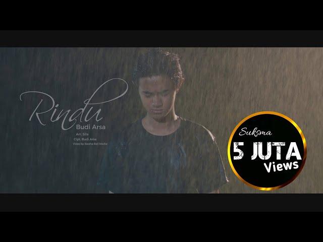 (Official Music Video) Budi Arsa - Rindu (rasa ini bukan untukku)