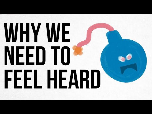 Why We Need to Feel Heard