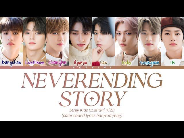 Stray Kids 'Neverending Story' Lyrics (Color Coded Lyrics HAN/ROM/ENG)