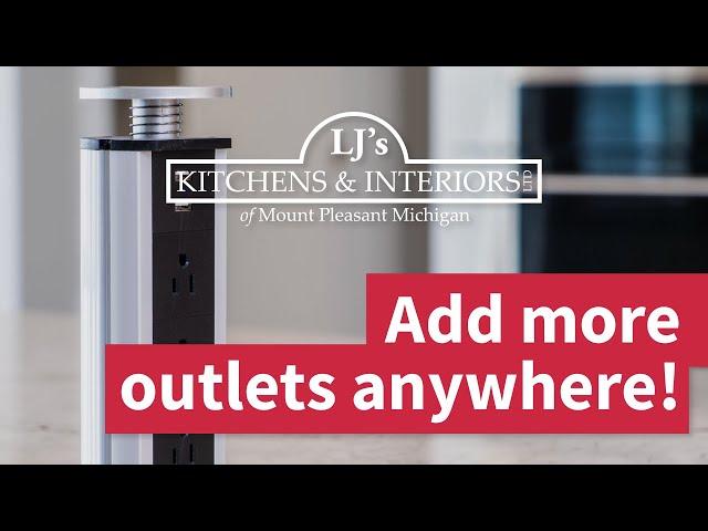 New in Home Design, Pop Up Outlets! - LJ's Kitchens