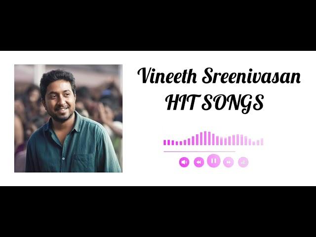 VINEETH SREENIVASAN HIT SONGS |PLAYLIST|CS MP3|MUSIC|