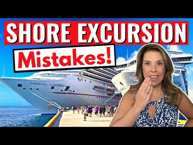 10 Shore Excursion Mistakes Cruisers (Almost) Always Regret