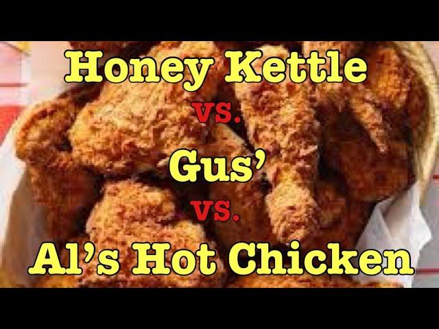 Chicken Wars Part 1- Honey Kettle Against Al’s and Gus’ in Lo Angeles