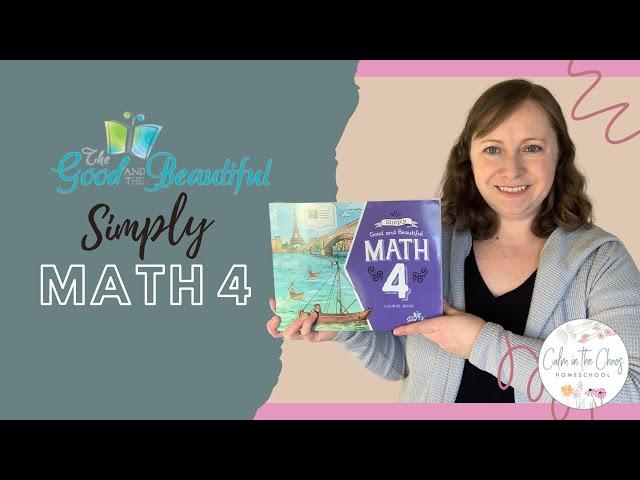 THE GOOD AND THE BEAUTIFUL MATH 4 REVIEW | Homeschool Math Curriculum Review and Flip Through