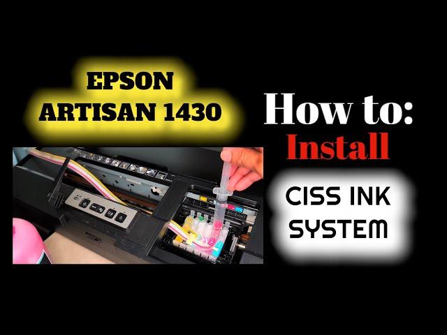 Epson Artisan 1430: How to Install CISS System for DTF Printing