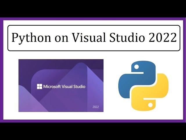 How to Setup Python on Microsoft Visual Studio 2022 | Amit Thinks