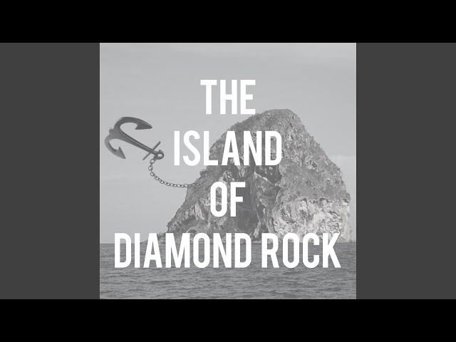 The Island Of Diamond Rock