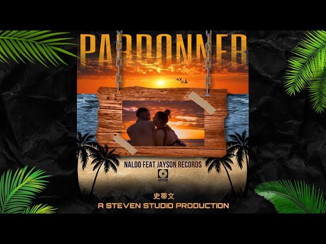 NALDO - Pardonner (feat. Jayson Records) (official music video)