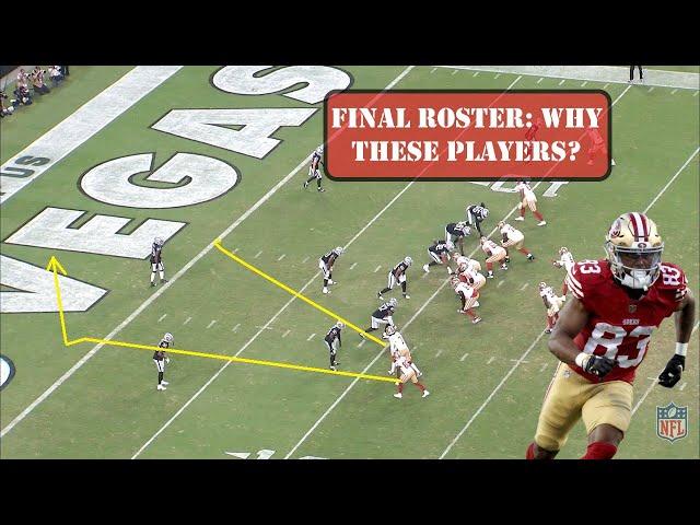 49ers Playbook: Final Roster - Why these players?