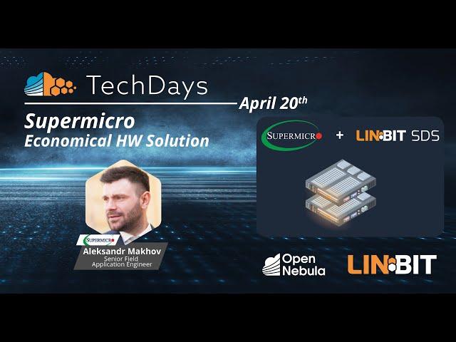 LINBIT & OpenNebula TechDays webinar 3: Supermicro - Economical HW Solution