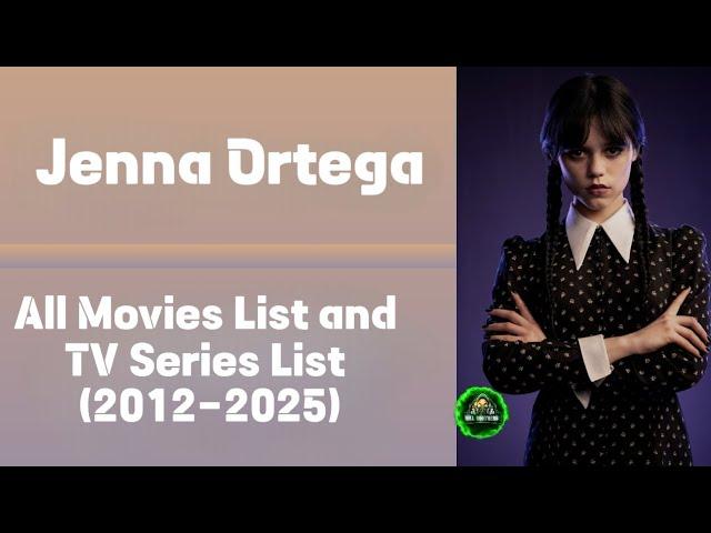 Jenna Ortega All Movies List and TV Series List (2012-2025) #jennaortegawednesday #screamvi #scream