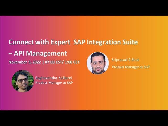 Connect with Expert  SAP Integration Suite – API Management | SAP Community Call