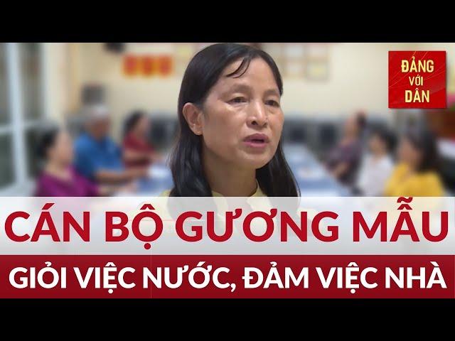 Cán bộ gương mẫu | Người tốt việc tốt | Đảng với Dân