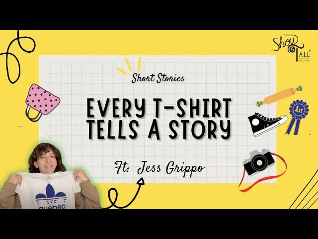 Every T-shirt tells a story by dancer Jess Grippo