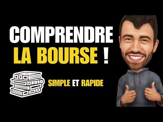 Comprendre la Bourse en 10 Minutes : Simple, Rapide et Efficace !