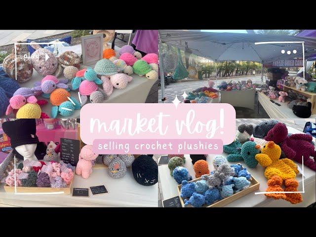 market day!!  selling crochet plushies in 110 degree heat// a crochet vlog