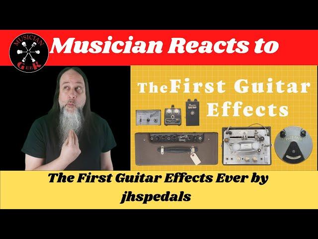 Musician Reacts to The First Guitar Effects Ever by @jhspedals