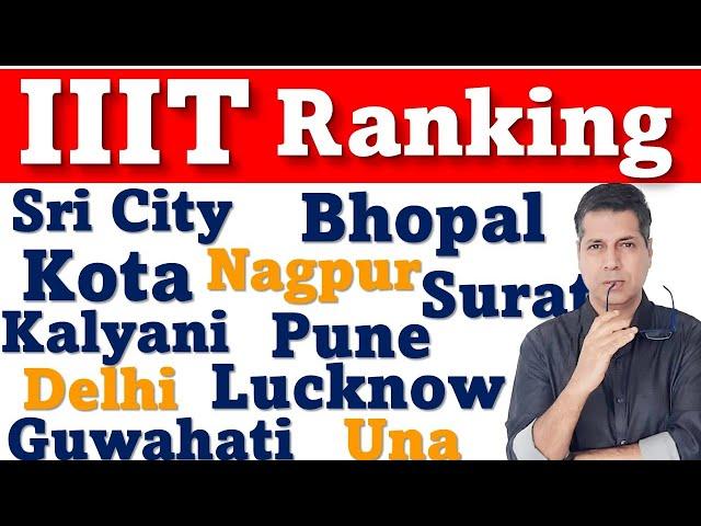 IIIT Ranking JoSAA Counselling procedure TOP Engineering College vs Branch IITvs NIT vs IIIT JEE JAC