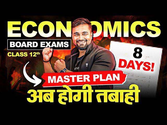 8 Days Master Plan for Ecaonomics Board Exams Class 12