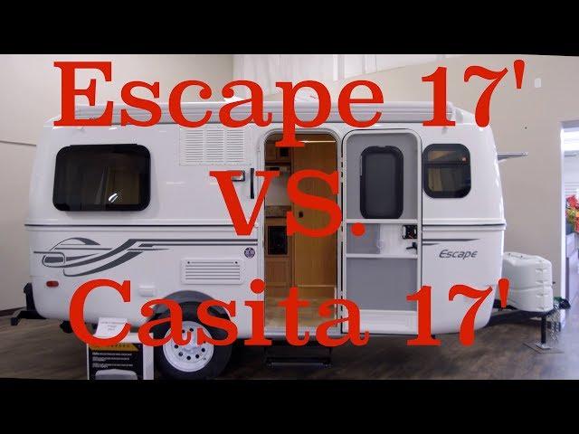 Escape 17B VS Casita 17' (2018 Escape 17B Trailer Tour)