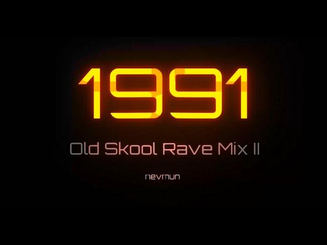 1991 Old Skool Rave Mix II
