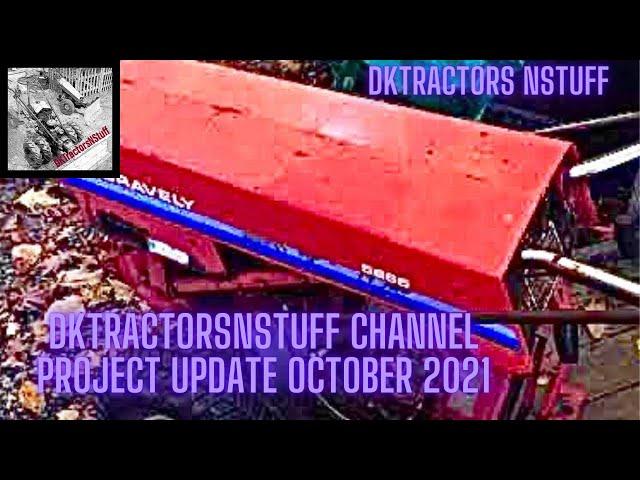 DKTractorsNStuff channel project update October 2021