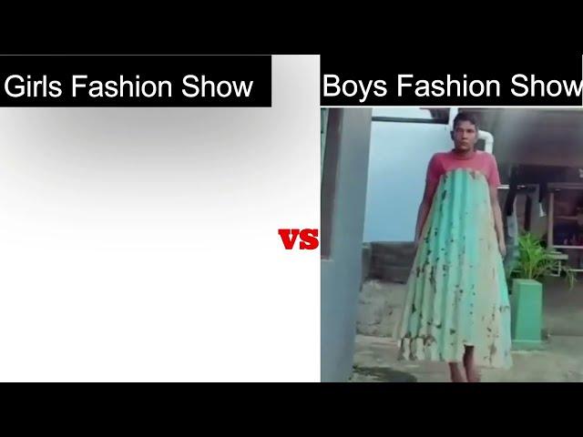 Girls Fashion Show VS Boys Fashion Show @tubelight #memes #girlsvsboys