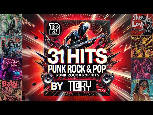 31 Punk Rock & Pop Hits by T@KY | Ultimate Playlist Compilation