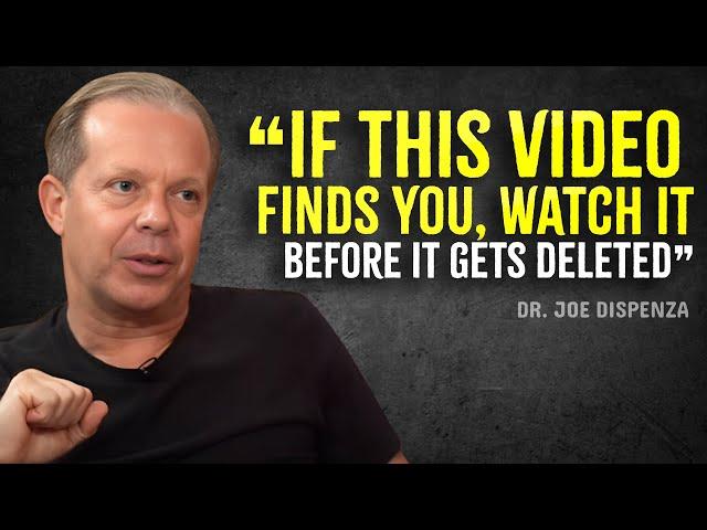 You Weren’t Supposed to Find This... But Now That You Have, Watch It – Joe Dispenza Motivation