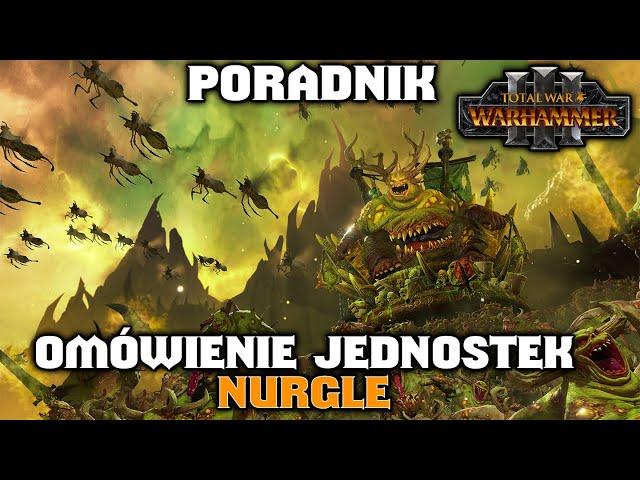 Nurgle Omówienie Jednostek + Jednostki w Akcji Na Polu Bitwy w Total War Warhammer 3 PL