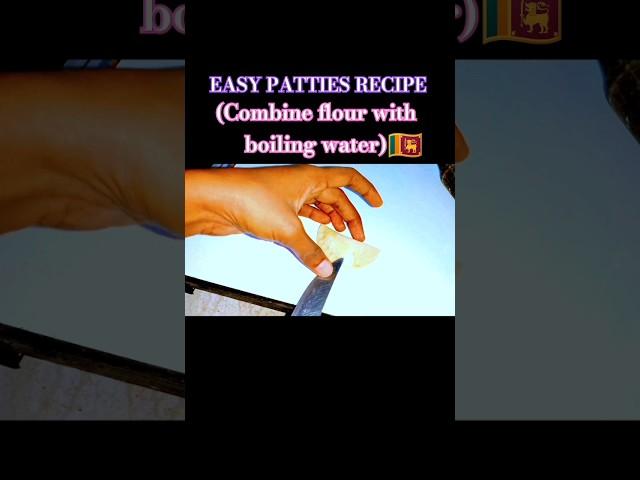 EASY PATTIES RECIPE MALIMA LIFE HACKScombine flour with boiling water #patties#snacks#food#yum