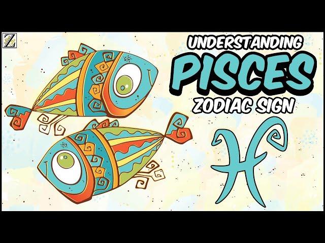 Understanding PISCES Zodiac Sign