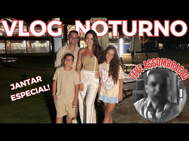 Vlog Noturno! Teve até assombração!