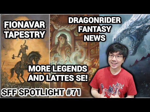 Dragonrider Fantasy News, Fionavar Tapestry, The Hobbit! Sword of Kaigen Ending (SFF Spotlight 71)