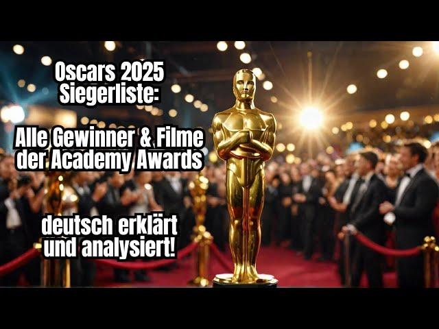 Alle Oscar-Gewinner 2025 ENTHÜLLT – alle prämierten Filme und mind-blowing Fakten im Überblick!