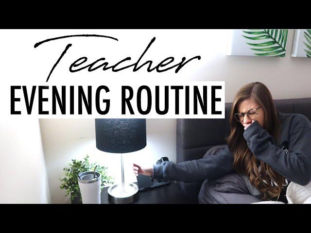 My NEW Evening Routine as a Teacher