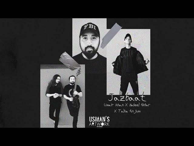 JAZBAAT | Nabeel Akbar | Umair Khan | Talha Anjum