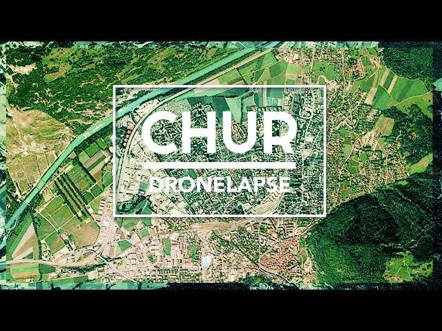 CHUR – DRONELAPSE