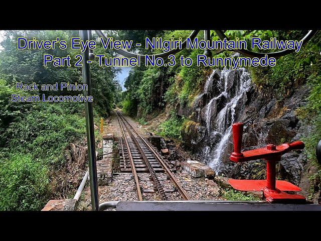 Driver's Eye View (India) -  Nilgiri Mountain Railway -  Part 2 - Tunnel No.3 to Runnymede - 4K