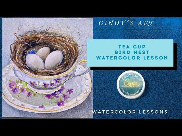 Bird Nest - Tea Cup Watercolor Lesson | Cindy's Art | Pelajaran Cat Air Cangkir Teh | Seni Cindy