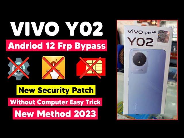 Vivo Y02 (V2217) Frp Bypass Android 12  | Vivo Y02 Google Account Remove Without Computer New Method